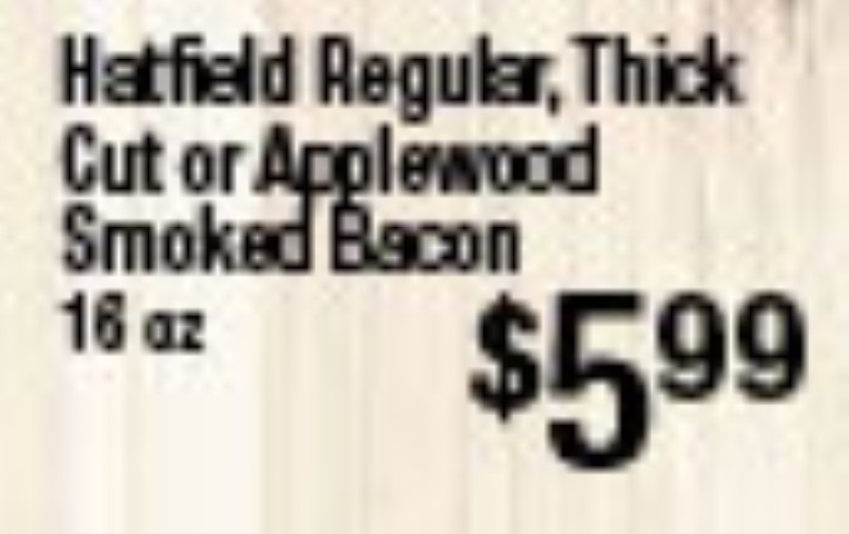 Hatfield Regular, Thick Cut or Applewood Smoked Bacon